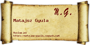 Matajsz Gyula névjegykártya